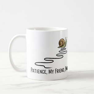 Caneca De Café Citação de Paciência do Caracol Engraçado Meu Amig