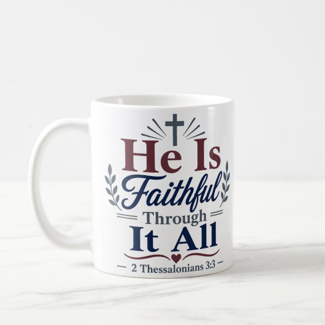 Caneca De Café Citação Devocional Ele é Fiel Através de Tudo (Esquerda)