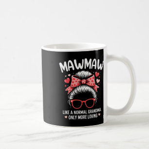 Caneca De Café Citação do Dia dos Namorados da Mawmaw para Vovó A