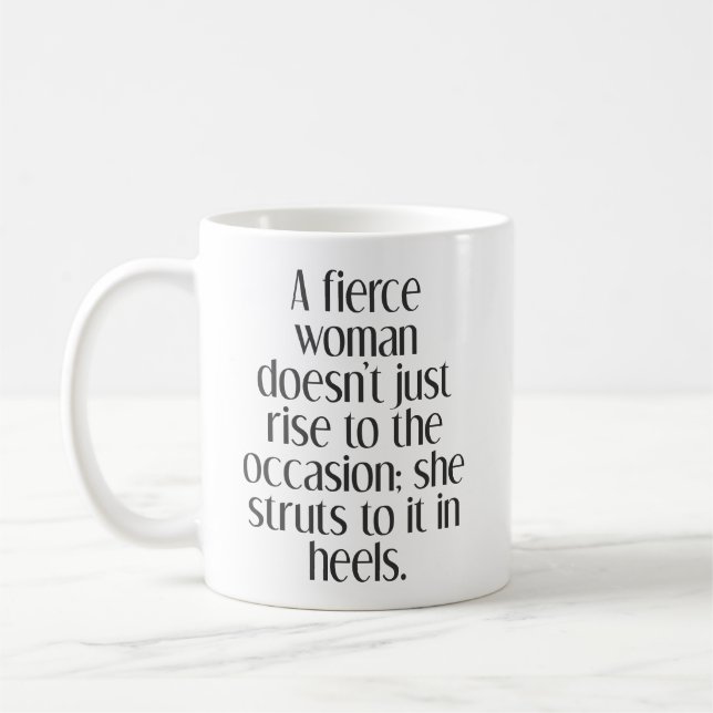 Caneca De Café Citação Empoderadora de Mulher Feroz e Confiança F (Esquerda)