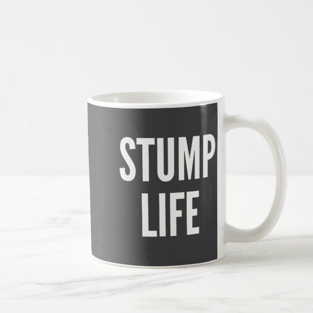 Caneca De Café Citação engraçada da vida do toco para amputado de (Direita)