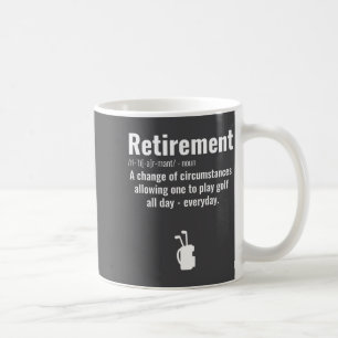 Caneca De Café Citação engraçada de aposentadoria de golfe Golfis