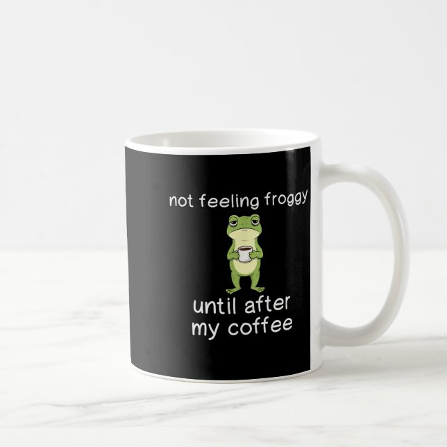 Caneca De Café Citação engraçada de café de sapo não se sentindo  (Direita)