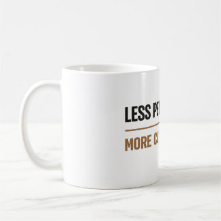 Caneca De Café Citação engraçada de café Menos pessoas mais café