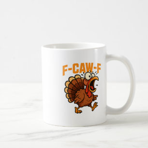 Caneca De Café Citação engraçada de humor de galinha F-caw-f Galo