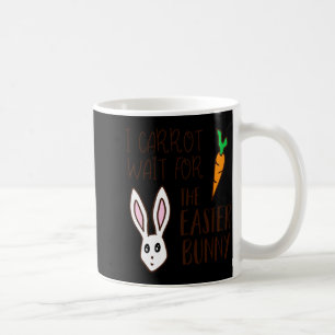 Caneca De Café Citação engraçada de Páscoa cenoura esperar coelho