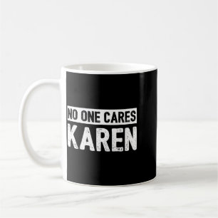 Caneca De Café Citação engraçada e sarcástica anti Karen