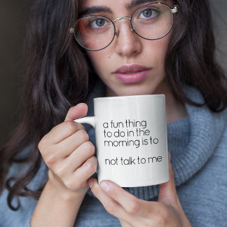 Caneca De Café Citação engraçada em preto e branco para uma manhã