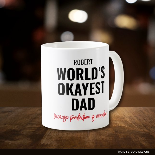 Caneca De Café Citação engraçada personalizada para o Papai (Quote repeats in front and back of mug. Add his name and choose size and mug style.)