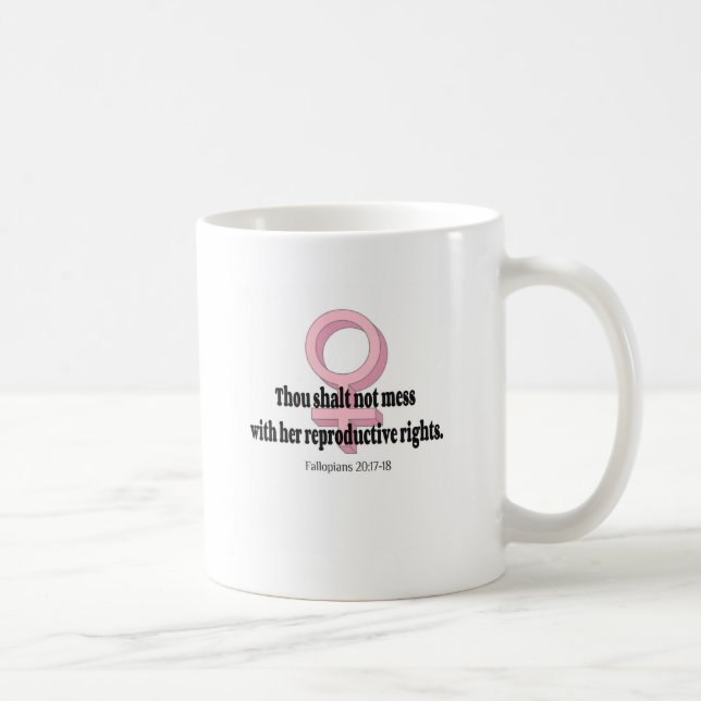 Caneca De Café Citação engraçada sobre os direitos das mulheres (Direita)