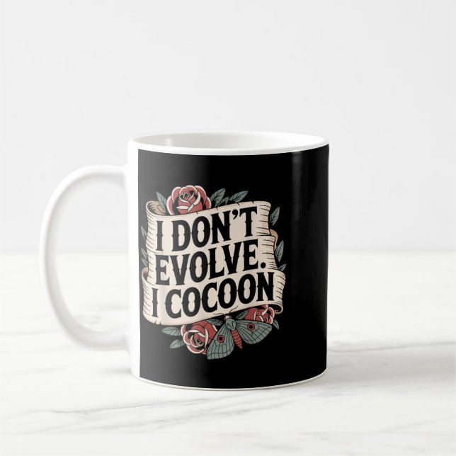 Caneca De Café Citação Gótica Engraçada Não Evolui Casulo Sarcást (Esquerda)