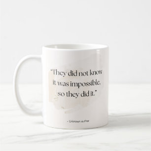 Caneca De Café Citação Impossível Tornada Possível – Adicionar No