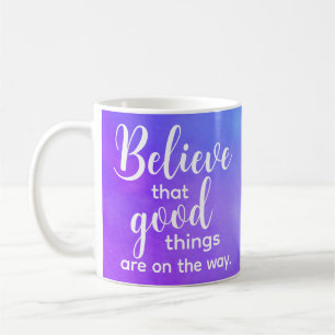 Caneca De Café Citação Inspiracional Acredita em Boa Aquarela Rox