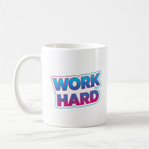 Caneca De Café Citação Motivacional de Tipografia Trabalhe Duro