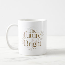 Caneca De Café Citação Personalizada O Futuro É Brilhante