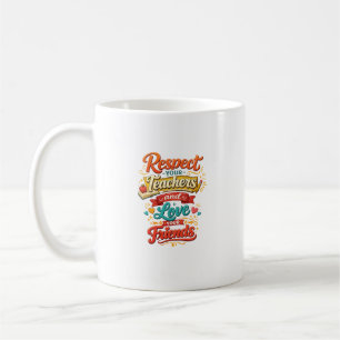 Caneca De Café Citação Respeite Seus Professores e Ame Seus Amigo