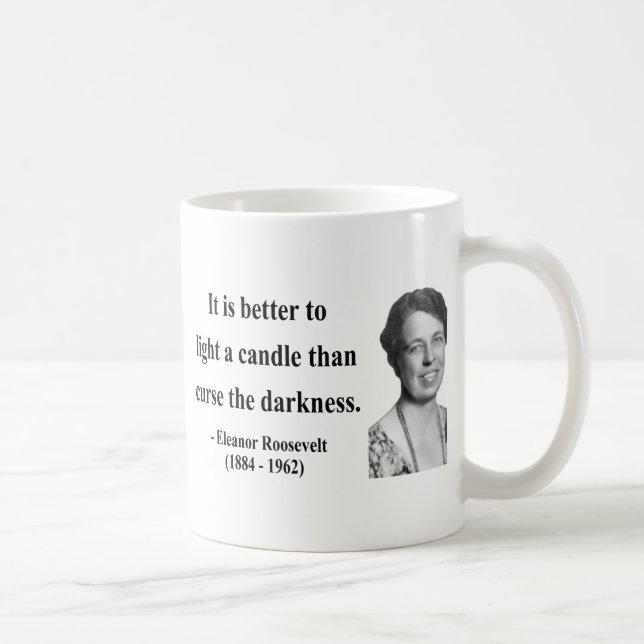 Caneca De Café Citações 3b de Eleanor Roosevelt (Direita)