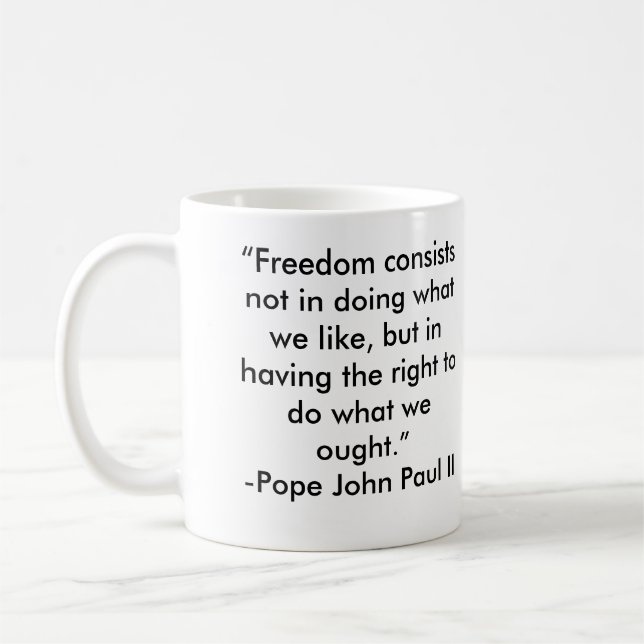 Caneca De Café Citações da liberdade de Papa João Paulo II (Esquerda)