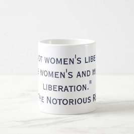 Caneca De Café Citações da libertação das mulheres por RBG