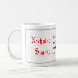 Caneca De Café Citações da Vida, Nicholas Sparks diz, caligrafia