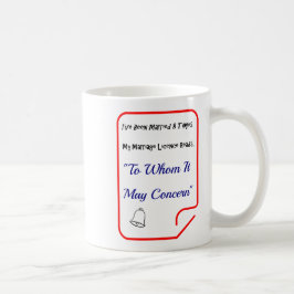 Caneca De Café Citações do casamento a quem podem se referir -