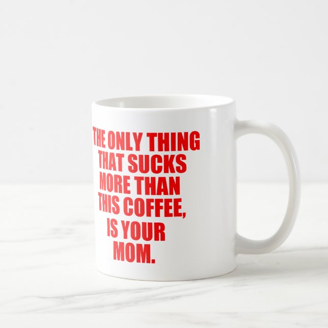 Caneca De Café Citações ofensivas sobre sua mamã (Direita)