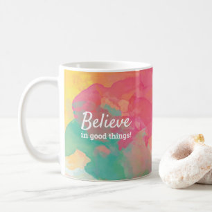 Caneca De Café Citar Coisas Boas Acredite Citação Aquarela Alegre