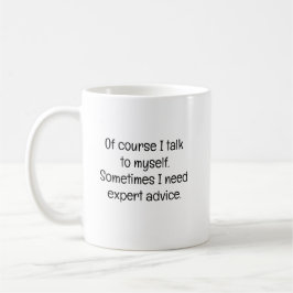 Caneca De Café Claro que Falo Comigo Mesmo