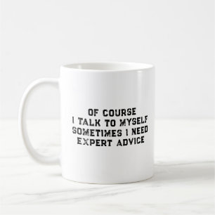 Caneca De Café Claro Que Falo Comigo Mesmo Às Vezes Preciso De Um