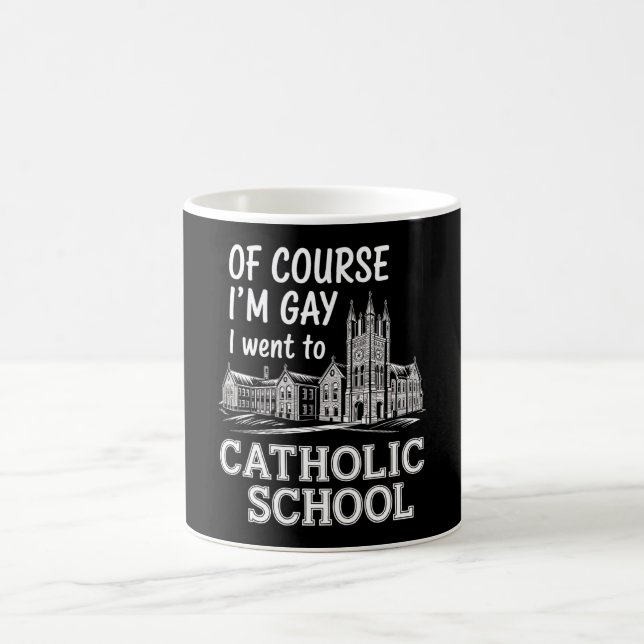 Caneca De Café Claro que sou Gay, fui para a escola católica com  (Centro)