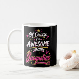 Caneca De Café Claro que sou Incrível sou Jacqueline