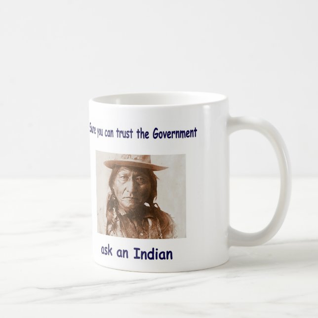 Caneca De Café claro que você pode confiar no governo pergunte a  (Direita)