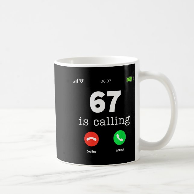 Caneca De Café Clic 67 Is Calling Shirt Funny Six Seven Meme  (Direita)