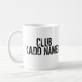 Caneca De Café CLUB - ADICIONAR NOME - Seu próprio clube pessoal