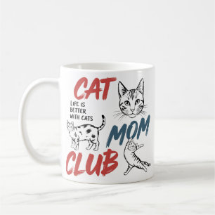 Caneca De Café Clube da Mamãe de Gatos A Vida é Melhor com Gatos 