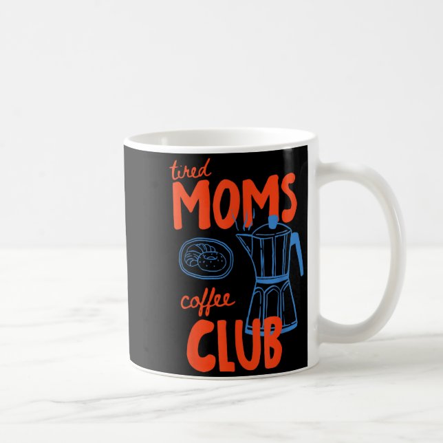 Caneca De Café Clube de café das mães cansadas vida de mãe feliz  (Direita)
