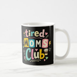 Caneca De Café Clube de Mães Cansadas Café Humor de Mãe