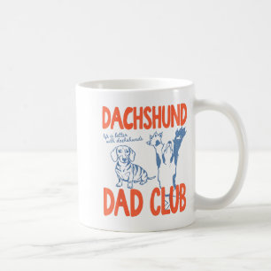 Caneca De Café Clube do Papai Dachshund A Vida é Melhor Com Dachs