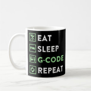 Caneca De Café CNC Machinist Comer Sleep G code Repetir