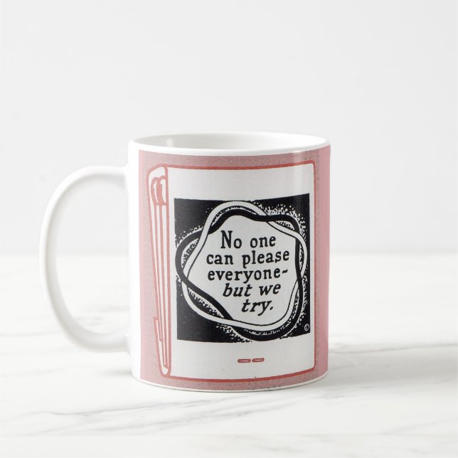 Caneca De Café cobrir matbook antigo Ninguém pode agradar a todos (Esquerda)