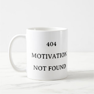 Caneca De Café Coding Gift Mug - 404 Motivation Not Found Mug (Mo