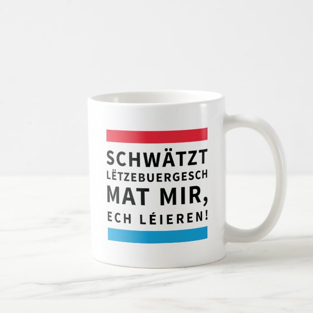 Caneca De Café Coffee Cup for People who Learn Luxembourgish (Direita)