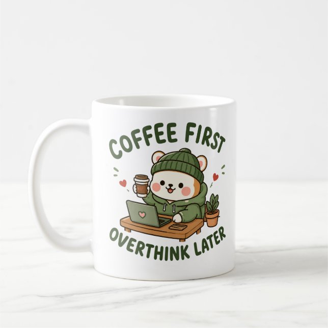 Caneca De Café Coffee First Overthink Later Cute Bear Mug (Esquerda)