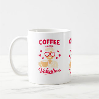 Caneca De Café Coffee Is My Valentine Cute Coffee Lover Mug