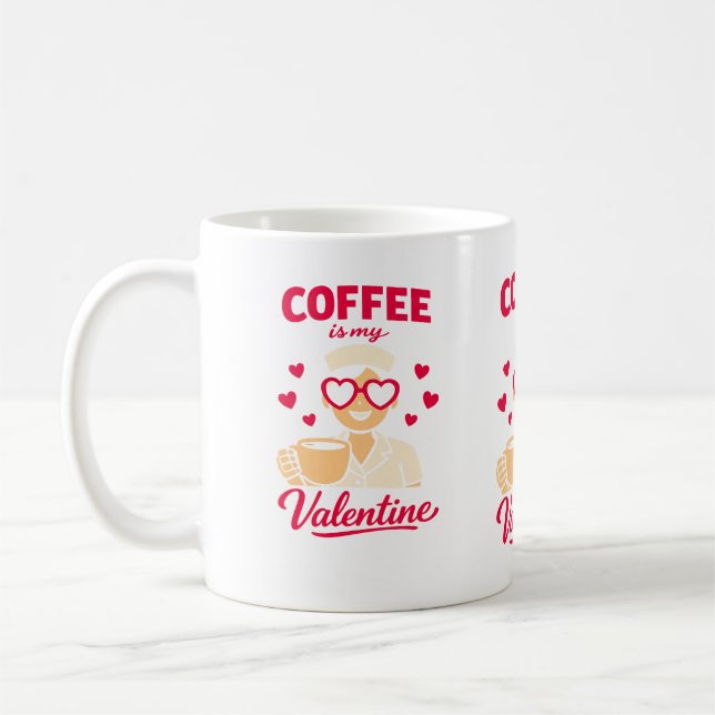 Caneca De Café Coffee Is My Valentine Cute Coffee Lover Mug (Esquerda)