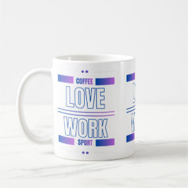Caneca De Café Coffee Love Work Sport – Motivational Desig