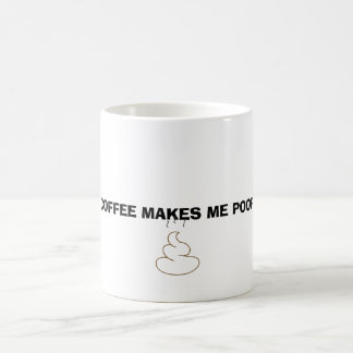Caneca De Café Coffee makes me poop