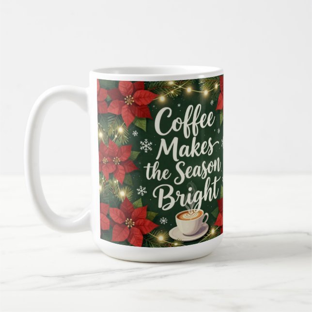 Caneca De Café Coffee makes the season bright (Esquerda)