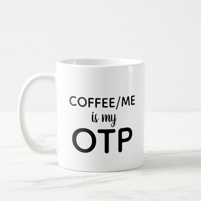 Caneca De Café Coffee/Me é meu OTP (Esquerda)