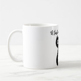 Caneca De Café "Coffee Mug: Porque toda manhã precisa de uma cane